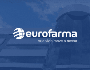 Case Eurofarma - Agência Casa Mais