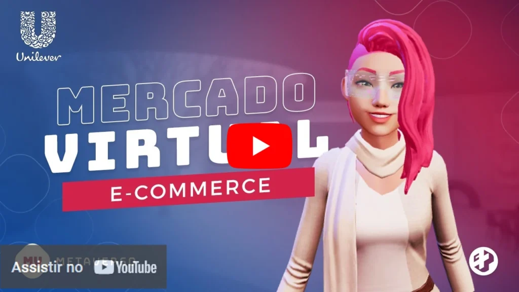 Avatar feminino em ambiente digital com cabelo rosa e óculos futuristas, ao lado da frase “Mercado Virtual – E-commerce”. Logotipo da Unilever no canto superior esquerdo.
